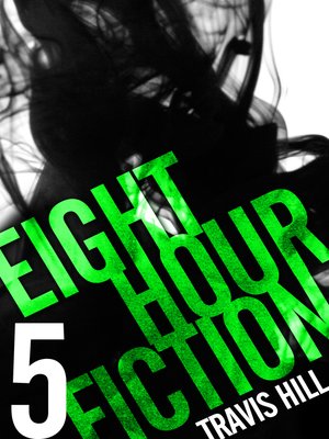 cover image of Eight Hour Fiction #5